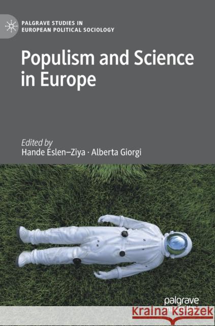 Populism and Science in Europe Eslen-Ziya, Hande 9783030975340 Springer International Publishing - książka