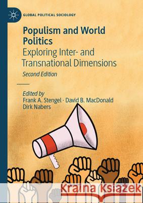 Populism and World Politics: Exploring Inter- And Transnational Dimensions Frank A. Stengel David B. MacDonald Dirk Nabers 9783032040749 Palgrave MacMillan - książka