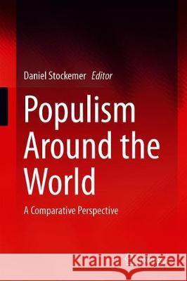 Populism Around the World: A Comparative Perspective Stockemer, Daniel 9783319967578 Springer - książka