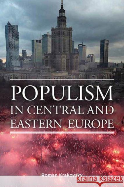 Populism in Central and Eastern Europe Roman Krakovsky 9781805398349 Berghahn Books - książka