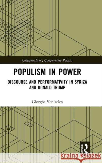 Populism in Power: Discourse and Performativity in SYRIZA and Donald Trump Giorgos Venizelos 9781032397177 Routledge - książka