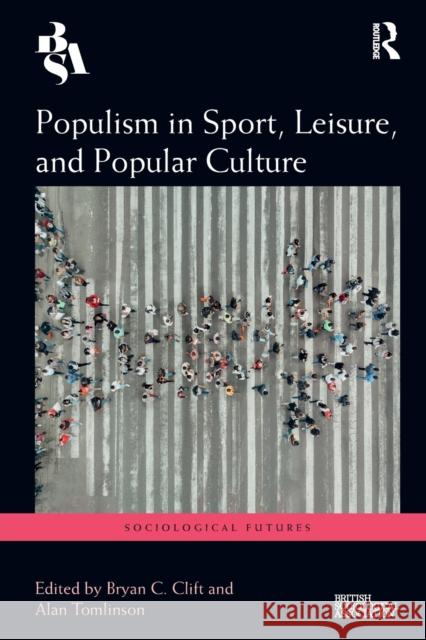 Populism in Sport, Leisure, and Popular Culture  9780367741518 Taylor & Francis Ltd - książka