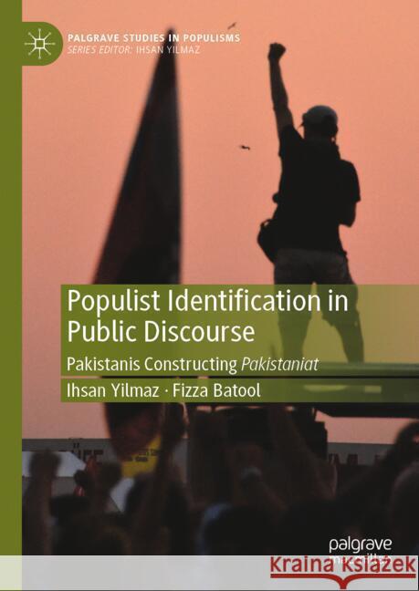 Populist Identification in Public Discourse Yilmaz, Ihsan, Batool, Fizza 9789819605583 Palgrave Macmillan - książka