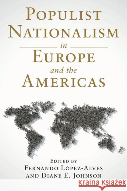 Populist Nationalism in Europe and the Americas Fernando Lopez-Alves Diane E. Johnson 9781138343078 Routledge - książka