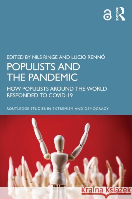 Populists and the Pandemic: How Populists Around the World Responded to COVID-19 Ringe, Nils 9781032051956 Routledge - książka