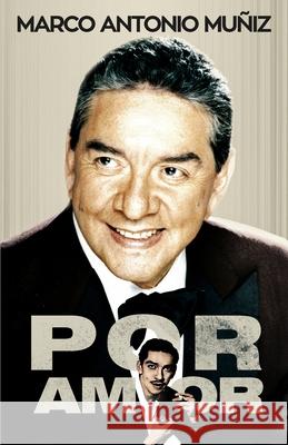 Por Amor Antonio Carlos Mu?iz Mariana Mu?iz Editorial Misi?n 9781958677247 Editorial Mision - książka