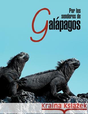 Por Los Senderos de Galapagos Fabian Romero D 9781463339388 Palibrio - książka