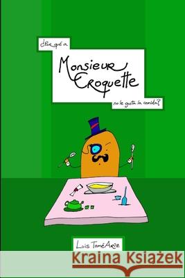 ¿Por qué a Monsieur Croquette no le gusta la comida? Luis Tome Ariz 9780359887477 Lulu.com - książka