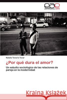 ¿Por qué dura el amor? Tenorio Tovar Natalia 9783845485768 Editorial Acad Mica Espa Ola - książka