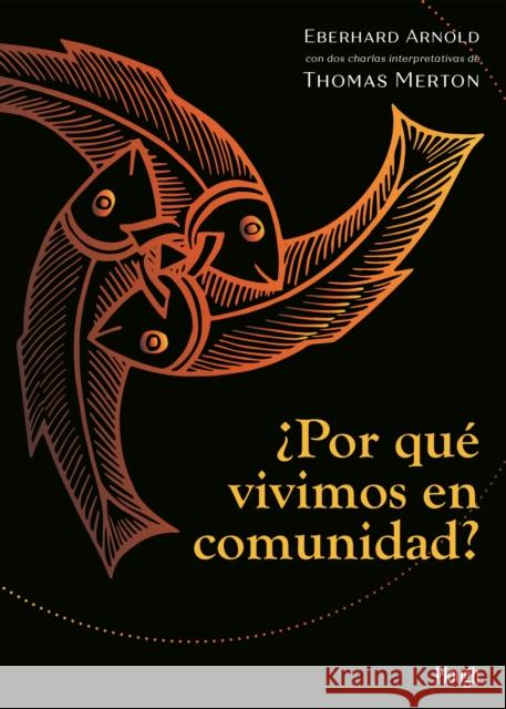 Por que vivimos en comunidad? Eberhard Arnold 9781636080598 Plough Publishing House - książka