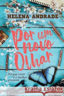 Por Um Novo Olhar Helena Andrade 9786586154122 Buobooks - książka