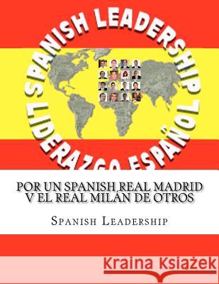 Por un Spanish Real Madrid v el Real Milán de Otros Leadership, Spanish 9781463524630 Createspace - książka