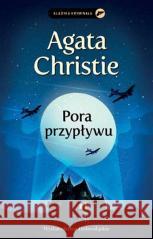 Pora przypływu Agatha Christie 9788327165657 Dolnośląskie - książka