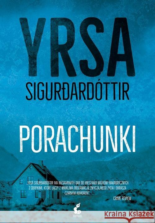 Porachunki Sigurdardottir Yrsa 9788381107440 Sonia Draga - książka