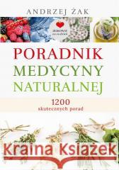 Poradnik medycyny naturalnej Żak Andrzej 9788367927185 RYTM - książka