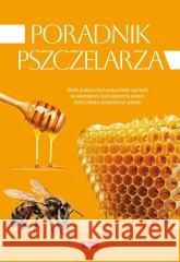 Poradnik pszczelarza Mateusz Morawski 9788382744460 Dragon - książka