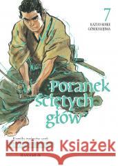 Poranek ściętych głów T.7 Kazuo Koike 9788367799171 Hanami - książka