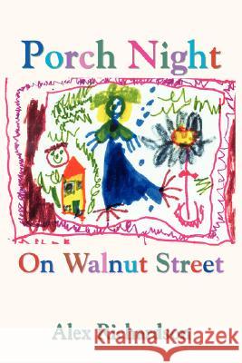 Porch Night On Walnut Street Alex Richardson 9781891386886 Plain View Press - książka