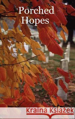 Porched Hopes H Stewart 9780615147215 Holly McGuire - książka
