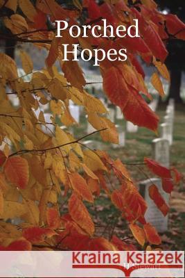 Porched Hopes H Stewart 9780615147222 Holly McGuire - książka
