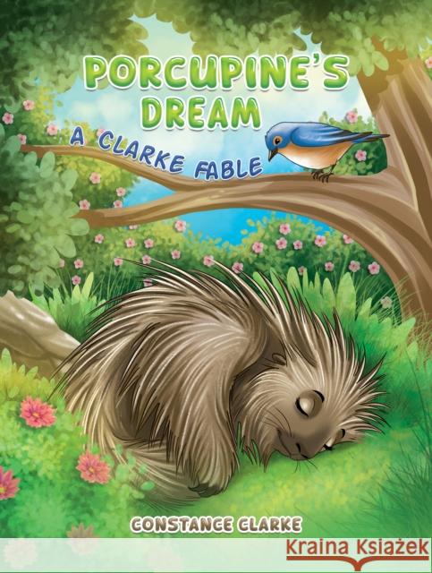 Porcupine's Dream: A Clarke Fable Constance Clarke 9798891556294 Austin Macauley Publishers LLC - książka