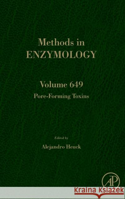 Pore-Forming Toxins: Volume 649 Heuck, Alejandro 9780128238585 Academic Press - książka