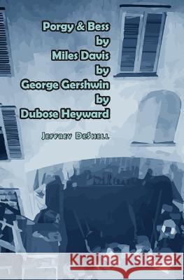 Porgy & Bess by Miles Davis by George Gershwin by Dubose Heyward Jeffrey Deshell 9781956005691 Spuyten Duyvil - książka
