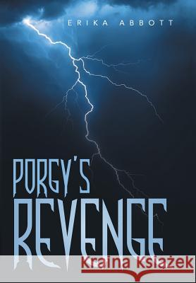 Porgy's Revenge Erika Abbott 9781480823754 Archway Publishing - książka