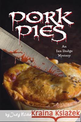 Pork Pies Judy Nichols 9781539670155 Createspace Independent Publishing Platform - książka
