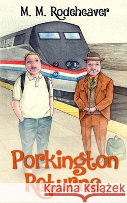 Porkington Returns Margaret Rodeheaver 9781732783799 Pares Forma Press - książka