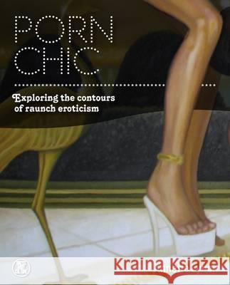 Porn Chic Annette Lynch 9781847886286  - książka