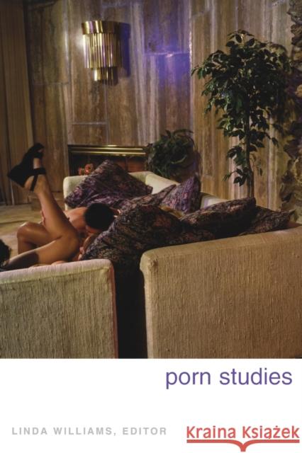 Porn Studies Linda Williams 9780822333128 Duke University Press - książka