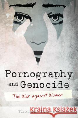 Pornography and Genocide Thomas Trzyna 9781532659973 Cascade Books - książka