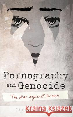 Pornography and Genocide Thomas Trzyna 9781532659980 Cascade Books - książka