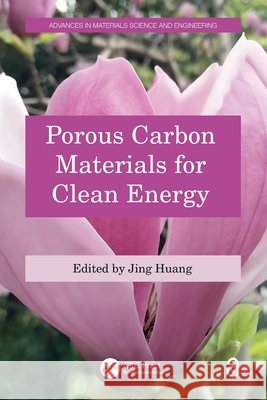 Porous Carbon Materials for Clean Energy  9781032481890 Taylor & Francis Ltd - książka