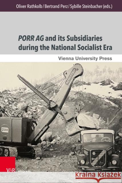 PORR AG and its Subsidiaries during the National Socialist Era  9783847119401 V&R unipress GmbH - książka