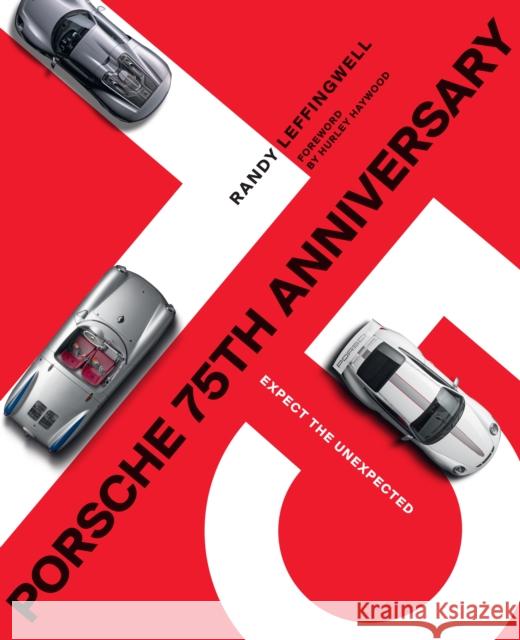 Porsche 75th Anniversary: Expect the Unexpected Randy Leffingwell 9780760372661 QUARTO PUBLISHING GROUP - książka