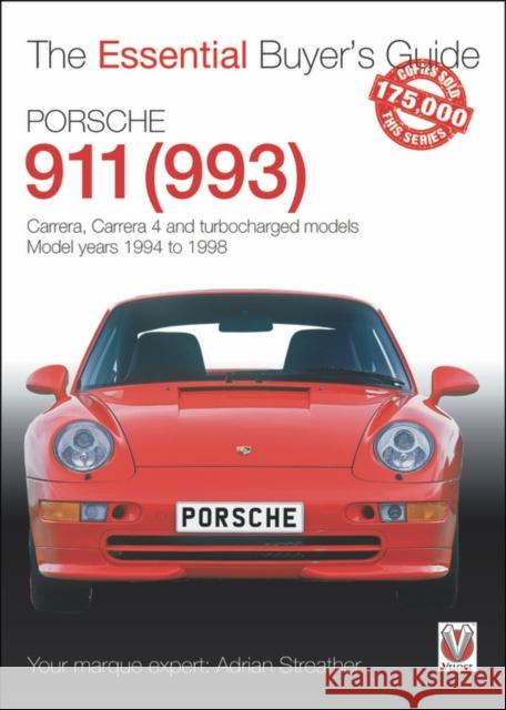 Porsche 911 (993): Carrera, Carrera 4 and Turbocharged Models. Model Years 1994 to 1998 Adrian Streather 9781787116603 David & Charles - książka
