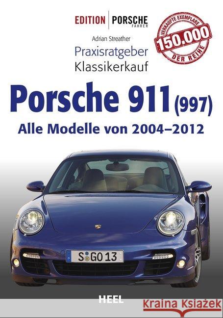 Porsche 911 (997) : Alle Modelle von 2004 bis 2012 Streather, Adrian 9783958439481 Heel Verlag - książka