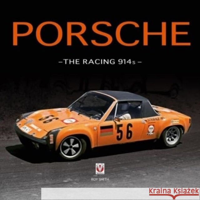 Porsche - the Racing 914s Roy P Smith 9781787119345 David & Charles - książka