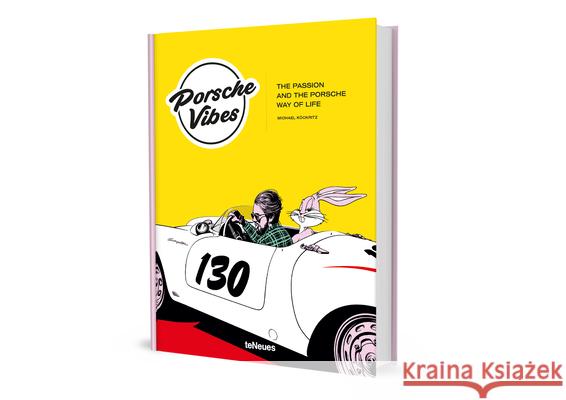 Porsche Vibes: The Passion and the Porsche Way of Life Michael Kockritz 9783961715749 teNeues Publishing UK Ltd - książka