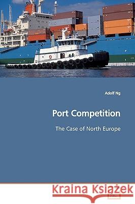 Port Competition Adolf Ng 9783639167665 VDM Verlag - książka