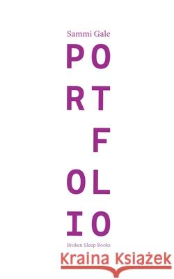 Port Folio Sammi Gale 9781917617208 Broken Sleep Books - książka