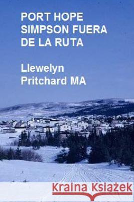 Port Hope Simpson Fuera de la Ruta: Port Hope Simpson Misterios Llewelyn Pritchar 9781479247936 Createspace - książka