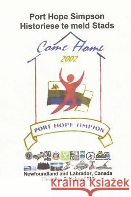 Port Hope Simpson Historiese Te Meld Stads: Newfoundland and Labrador, Canada Llewelyn Pritchar 9781492778486 Createspace - książka