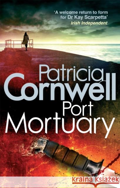 Port Mortuary Patricia Cornwell 9780751543926 Little, Brown Book Group - książka