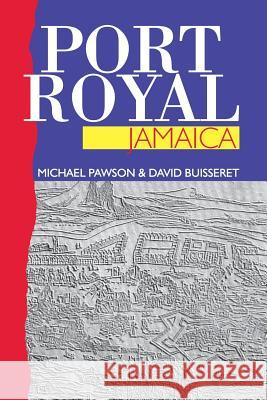 Port Royal, Jamaica Pawson, Michael 9789766400729 University of the West Indies Press - książka