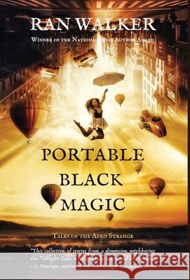 Portable Black Magic: Tales of the Afro Strange Ran Walker 9781020001147 45 Alternate Press, LLC - książka