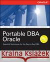 Portable DBA: Oracle Freeman, Robert 9780072229806 McGraw-Hill/Osborne Media