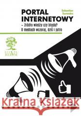Portal internetowy - źródło wiedzy czy błędu? Sebastian Surendra 9788367222631 Silva Rerum - książka